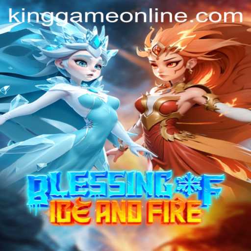 Enter the Realm of 'BlessingofIceandFire': The Ultimate KingGame Experience