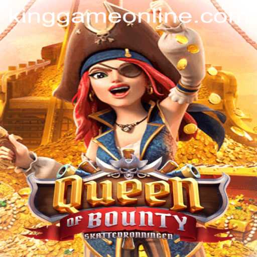 Discover the Thrilling World of QueenofBounty: A KingGame Adventure
