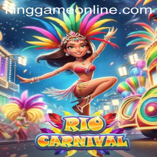 Exploring the Vibrant World of RioCarnival: A Unique KingGame Experience